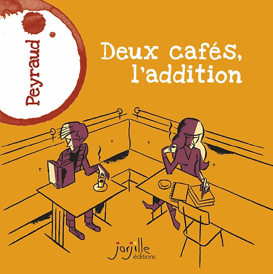 Couverture Deux cafés, l'addition éditions Jarjille